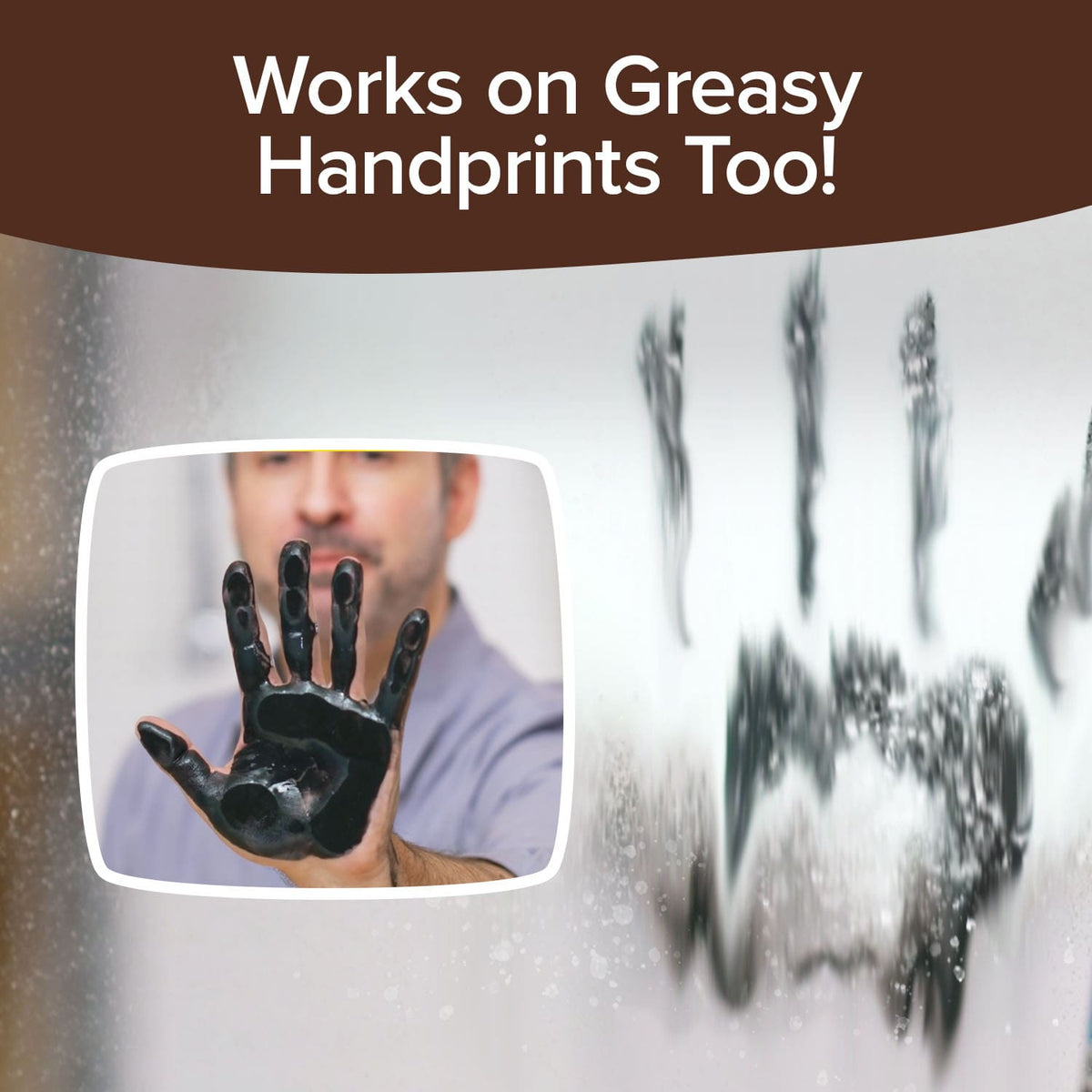 Person with a black handprint on a glass surface, with text indicating product effectiveness on greasy handprints.
